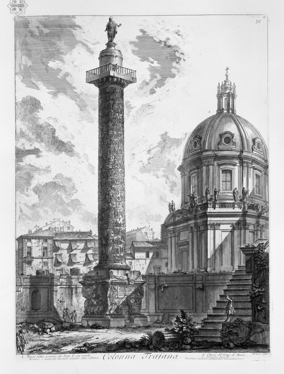 Trajansk spalte. Bucca gravd ut av Sixtus V. med et vegghus og Scala, som går ned til gulvet i kolonnen. Church of the Name of Mary. Bonelli -palasset av Giovanni Battista Piranesi