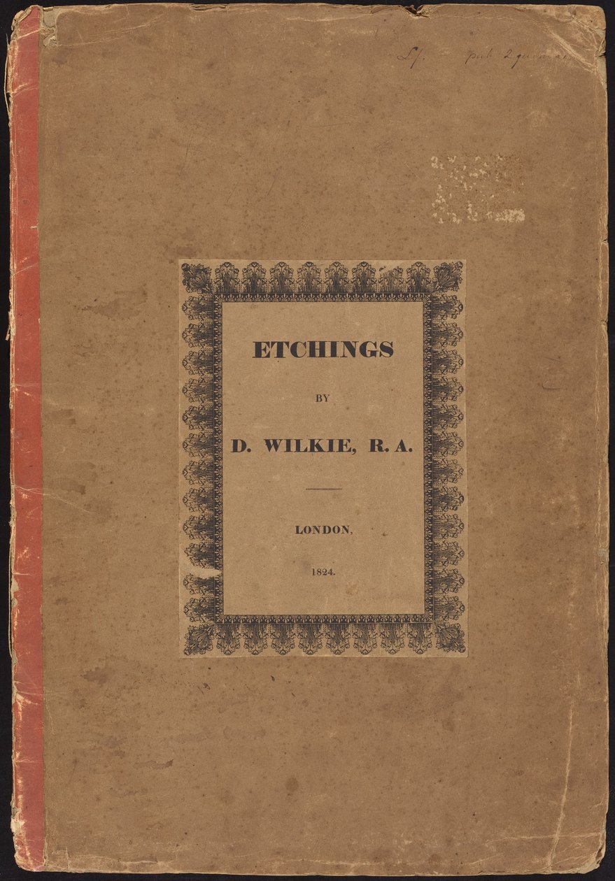 Etsninger av D. Wilkie, R.A. av Sir David Wilkie
