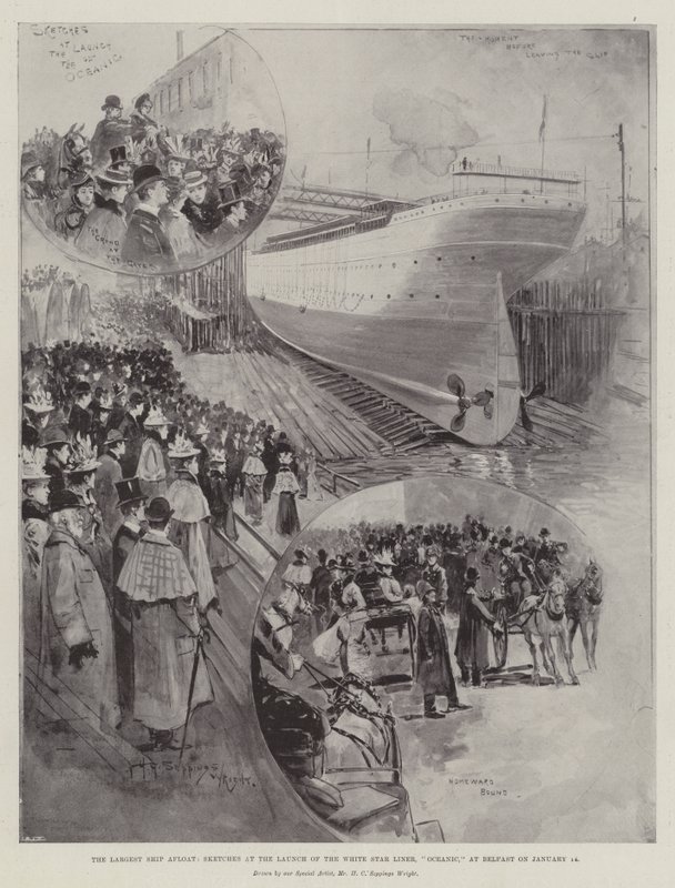 Det største skipet flytende, skisser ved lanseringen av White Star Liner, Oceanic, i Belfast 14. januar av Henry Charles Seppings Wright