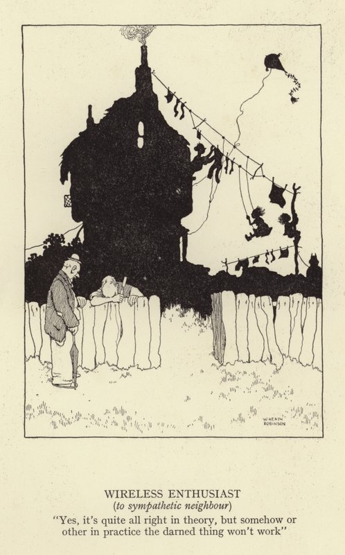 Trådløs entusiast, til sympatisk nabo av William Heath Robinson